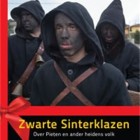 Zwarte Piet en Zwarte Sinterklazen - Wild geraas