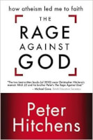<STRONG>Peter Hitchens: 'The Rage Against God'</STRONG> / Bron: Cover 'The rage against God'
