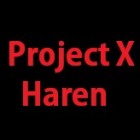 Project X Haren